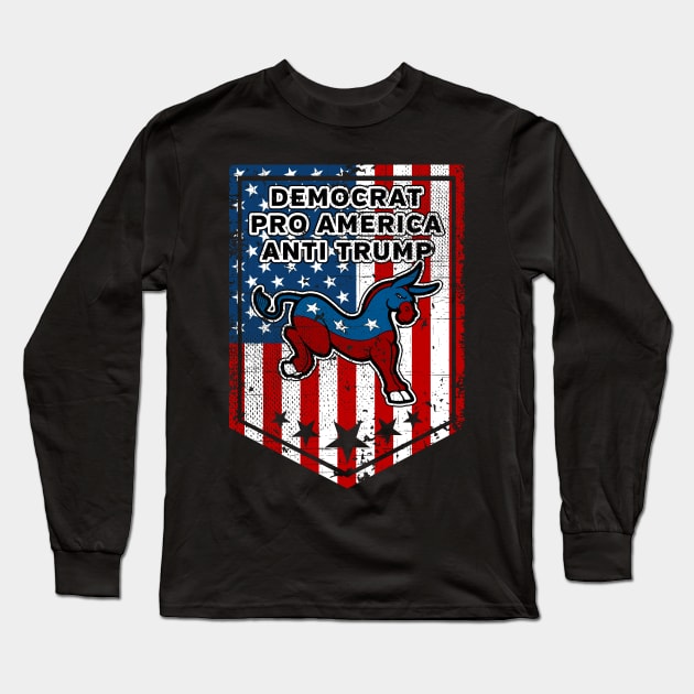 Democrat Anti Trump Long Sleeve T-Shirt by RadStar